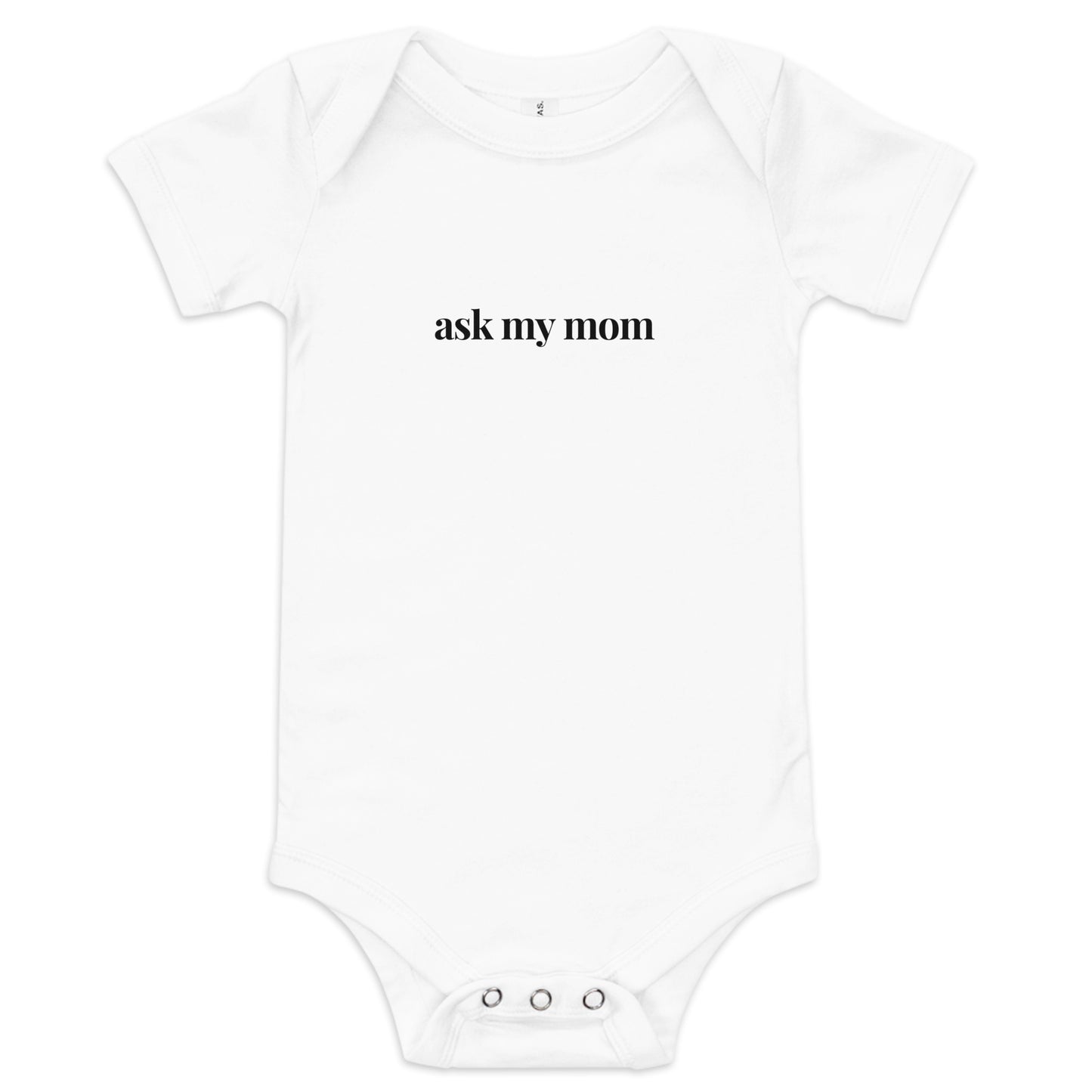 Ask My Mom infant onesie